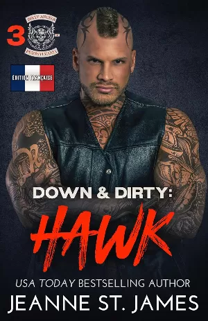 Dirty Angels MC, Tome 3 : Down & Dirty : Hawk